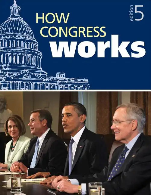 How Congress Works - Hardcover