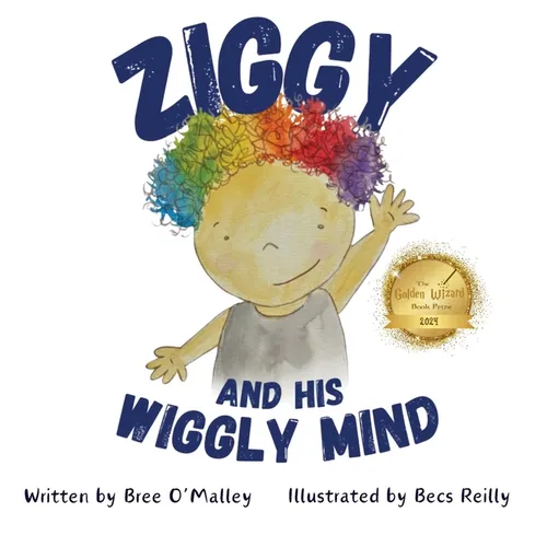 Ziggy and his Wiggly Mind - Hardcover