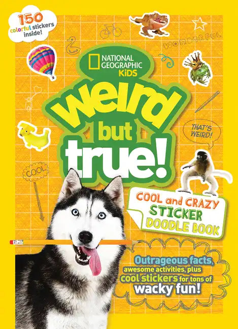 Weird But True! Cool and Crazy Sticker Doodle Book - Paperback
