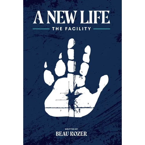 A New Life: The Facility - Hardcover