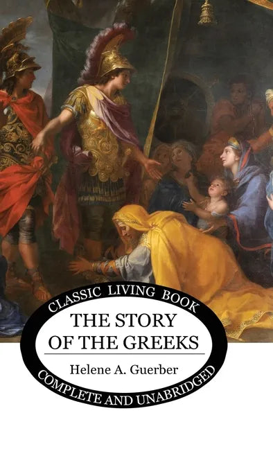 The Story of the Greeks - Hardcover
