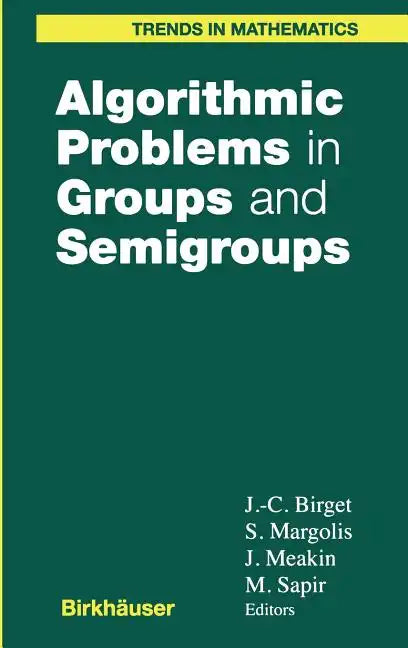 Algorithmic Problems in Groups and Semigroups - Hardcover