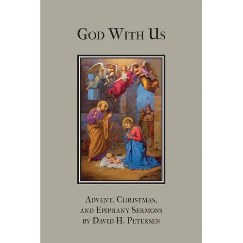 God with Us: Advent, Christmas, and Epiphany Sermons - Paperback