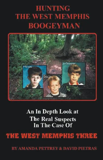 Hunting The West Memphis Boogeyman - Paperback