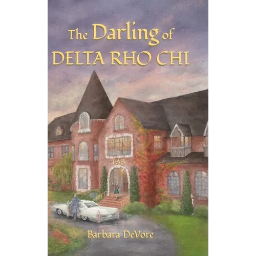 The Darling of Delta Rho Chi - Hardcover