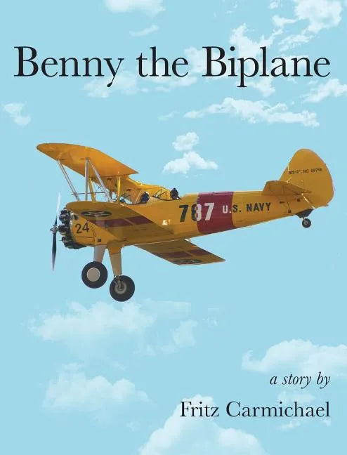 Benny the Biplane - Hardcover