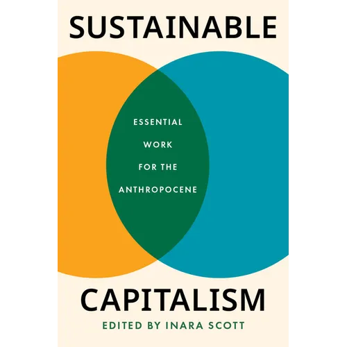 Sustainable Capitalism: Essential Work for the Anthropocene - Hardcover