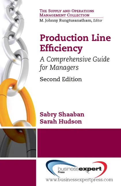 Production Line Efficiency: A Comprehensive Guide for Managers, Second Edition - Paperback