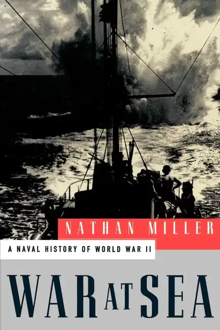 War at Sea: A Naval History of World War II - Paperback