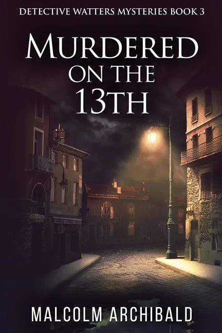Murdered On The 13th - Paperback