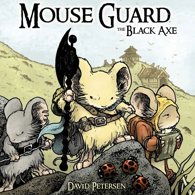 Mouse Guard Volume 3: The Black Axe - Hardcover