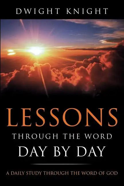 Lessons Through the Word - Day by Day - Paperback