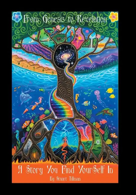 From Genesis to Revelation: A Story You Find Yourself In - Hardcover