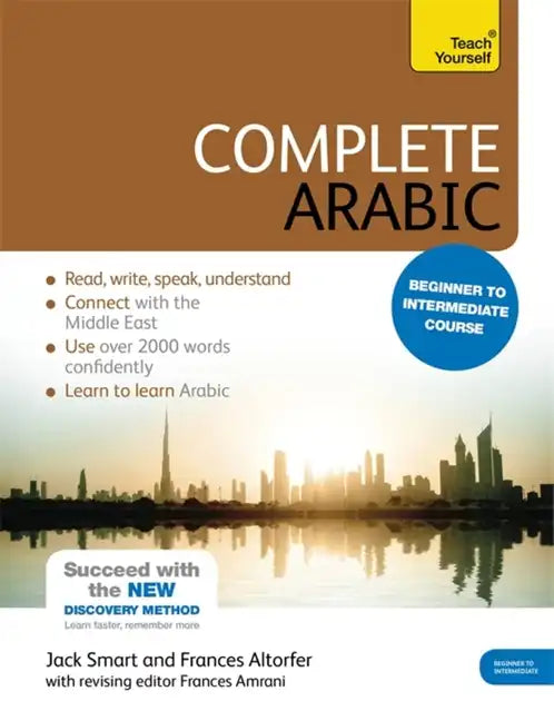 Complete Arabic Beginner to Intermediate Course: Learn to Read, Write, Speak and Understand a New Language with Teach Yourself - Paperback