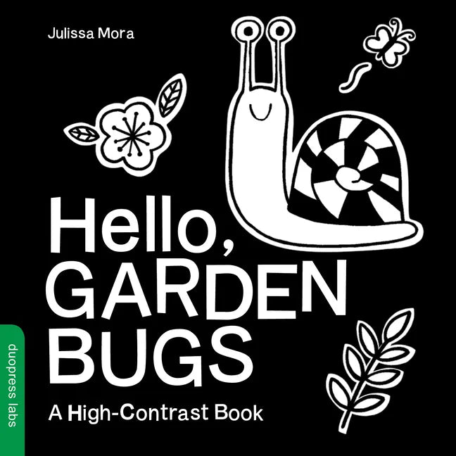 Hello, Garden Bugs: A High-Contrast Board Book That Helps Visual Development in Newborns and Babies - Board Book