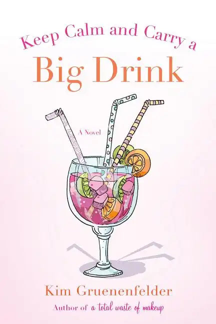Keep Calm and Carry a Big Drink - Paperback