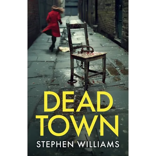 Dead Town: an absolutely gripping British crime thriller with an astonishing twist - Paperback
