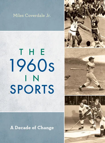 The 1960s in Sports: A Decade of Change - Hardcover
