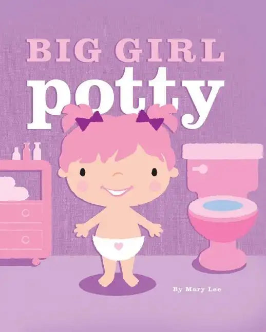 Big Girl Potty - Paperback