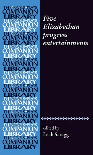 Five Elizabethan Progress Entertainments - Paperback