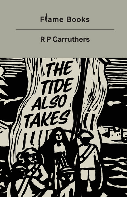 The Tide Also Takes - Paperback