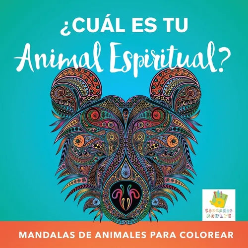 ¿Cuál es tu Animal Espiritual?: Mandalas de Animales Para Colorear - Paperback