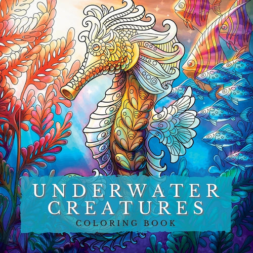 Underwater Creatures Coloring Book: Marine Depths-Dive into a World of Captivating Coloring Pages with Stunning Depictions of the Deep Blue World Amon - Paperback