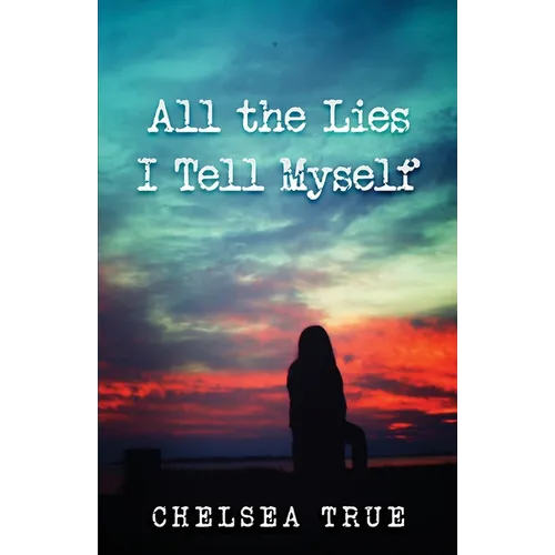 All the Lies I Tell Myself - Paperback