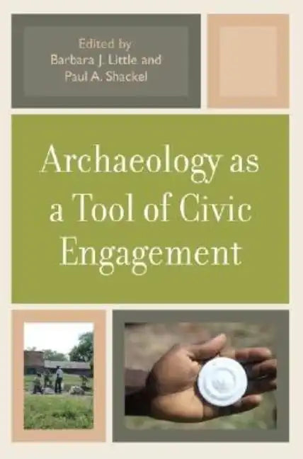 Archaeology as a Tool of Civic Engagement - Paperback