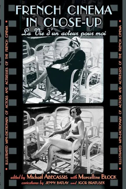 French Cinema in Close-Up: La Vie d'Un Acteur Pour Moi - Paperback