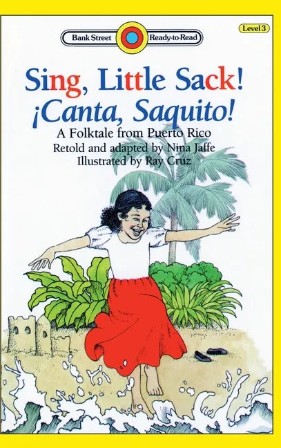 Sing, Little Sack! ¡Canta, Saquito!: Level 3 - Hardcover