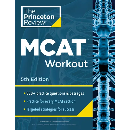 Princeton Review MCAT Workout, 5th Edition: 830+ Practice Questions & Passages for MCAT Scoring Success - Paperback