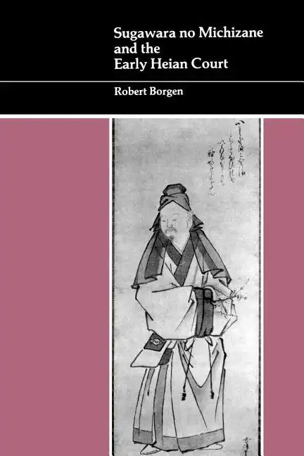 Sugawara No Michizane and the Early Heian Court - Paperback