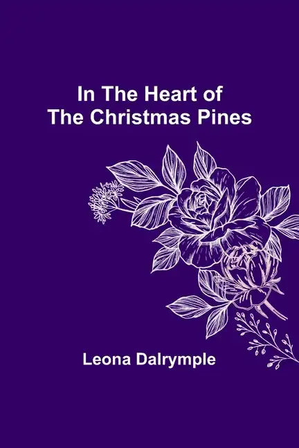 In the Heart of the Christmas Pines - Paperback