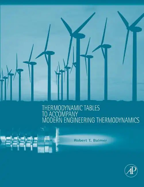 Thermodynamic Tables to Accompany Modern Engineering Thermodynamics - Paperback