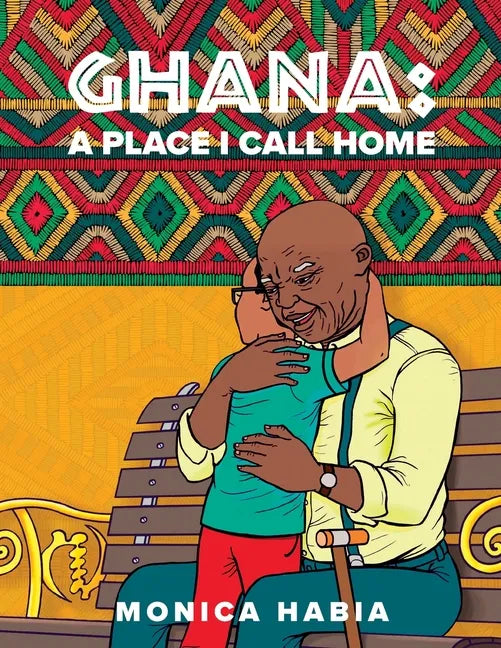 Ghana: A Place I Call Home - Paperback