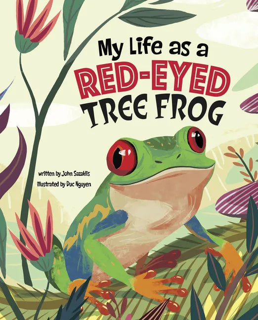 My Life as a Red-Eyed Tree Frog - Hardcover