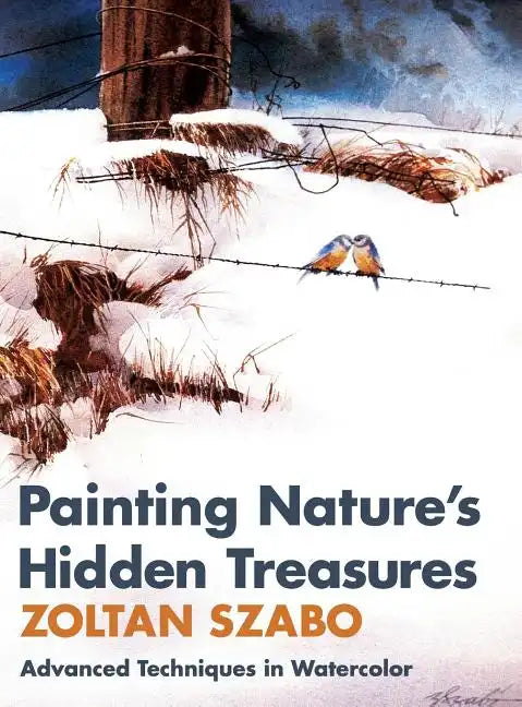 Painting Nature's Hidden Treasures - Hardcover