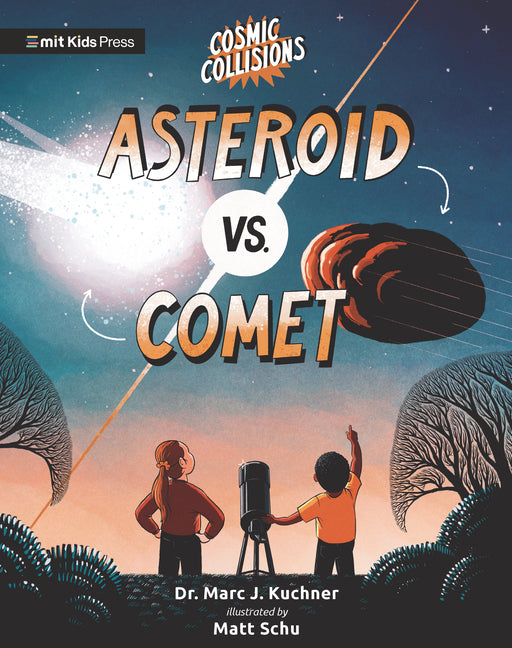 Cosmic Collisions: Asteroid vs. Comet - Paperback