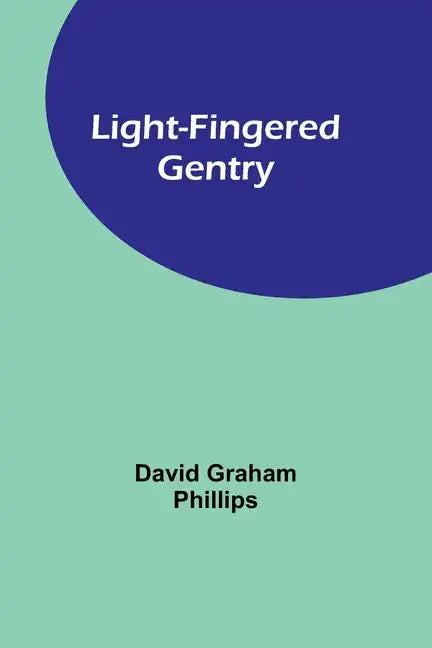 Light-Fingered Gentry - Paperback