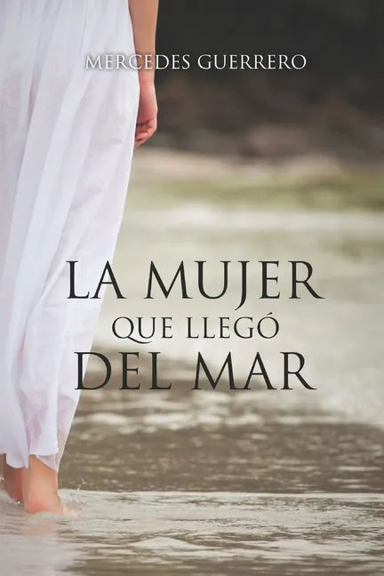 La Mujer Que Llegó del Mar - Paperback