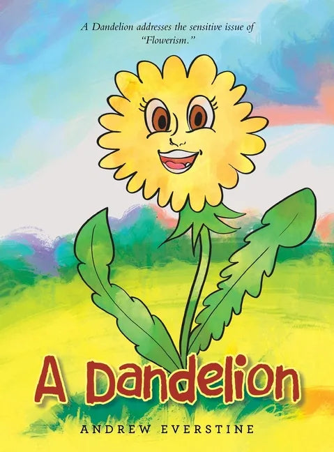 A Dandelion: A Story That Touches on the Sensitive Topic of 