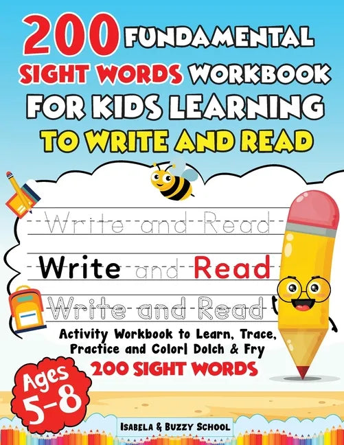 200 Fundamental Sight Words Workbook for Kids Learning to Write and Read - Paperback
