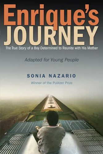 Enrique's Journey: The True Story of a Boy Determined to Reunite with His Mother - Paperback