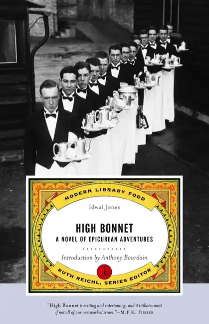 High Bonnet: A Novel of Epicurean Adventures - Paperback