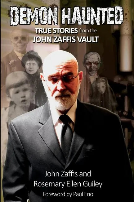 Demon Haunted: True Stories from the John Zaffis Vault - Paperback