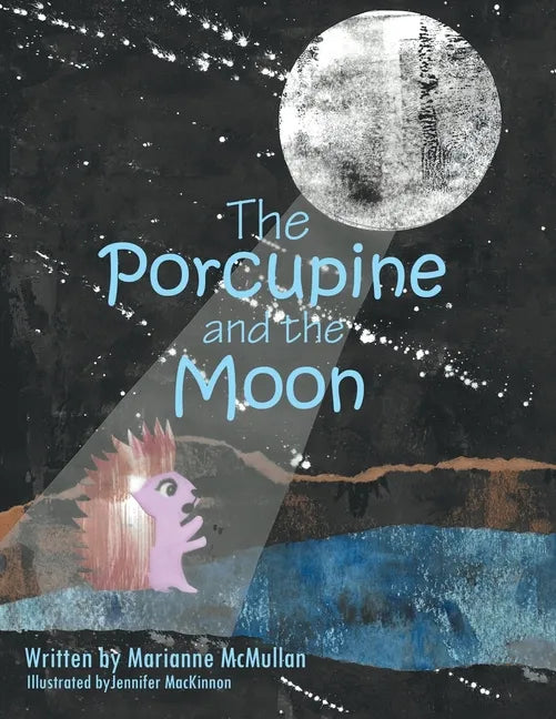 The Porcupine and the Moon - Paperback