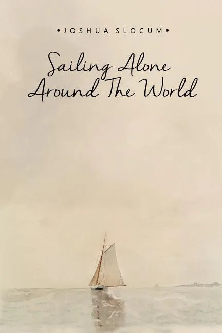 Sailing Alone Around the World - Paperback