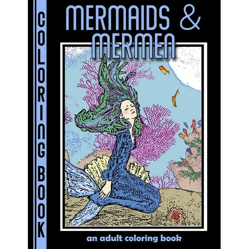 Mermaids and Mermen: An Adult Coloring Book - Paperback