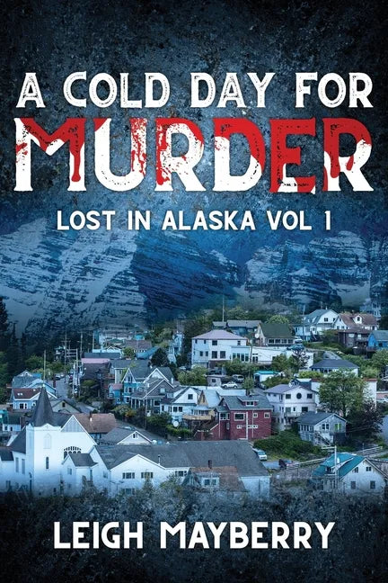 A Cold Day for Murder: A Cozy Mystery - Paperback